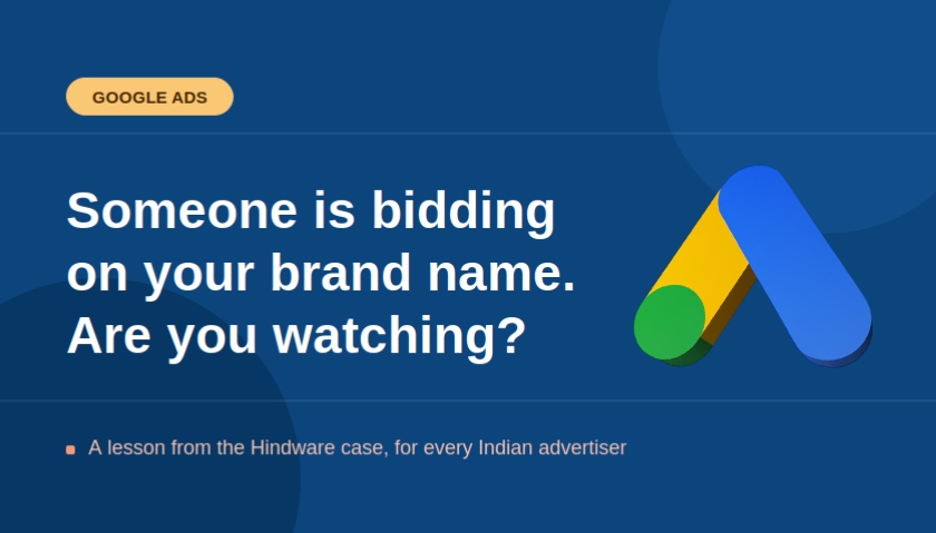 Brand Keyword Bidding in Google Ads: What Indian Advertisers Should Review After Hindware 2 google ads keywod bidding